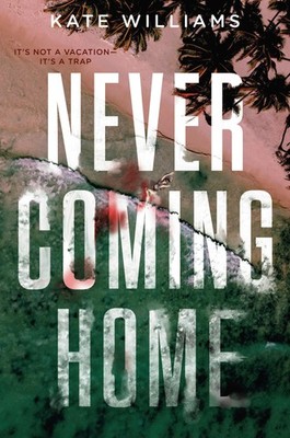 Never Coming Home Kate M. Williams