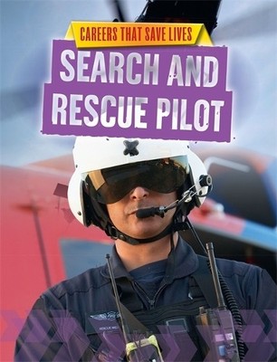Careers That Save Lives: Search and..., Spilsbury, Loui