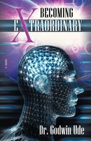 Godwin Ude | Becoming Extraordinary | Taschenbuch | Englisch (2013) | iUniverse