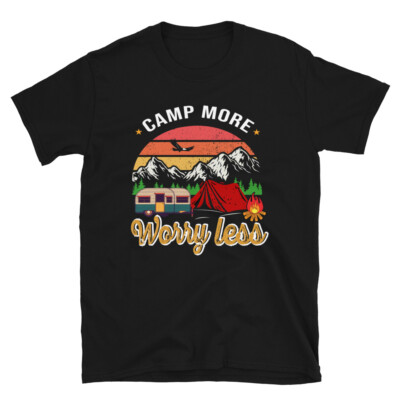 Camp More Worry Less Vintage Design Camping Novelty T-Shirt