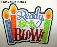 READY SET BLOW BIRTHDAY BOY TITLE premade paper piecing 3D die cut by Rhonda