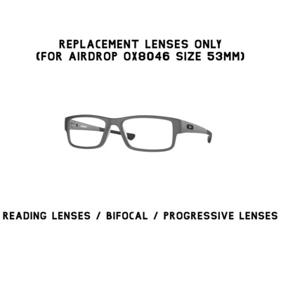 Oakley Airdrop OX8046 53 Replacement Lenses Reading Glasses/Bifocal/Progressive