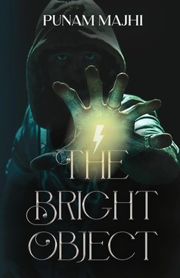 The Bright Object Punam Majhi Taschenbuch Englisch 2022 Paper Towns
