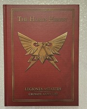 The Horus Heresy Legions Astartes Crusade Army List OOP Hardback book VGC Forge