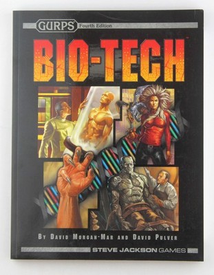 GURPS Bio-Tech Morgan-Mar, David,Pulver, David L.  Steve Jackson Games, Incorpor