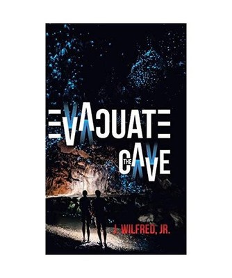 Evacuate the Cave, J. Wilfred Jr.