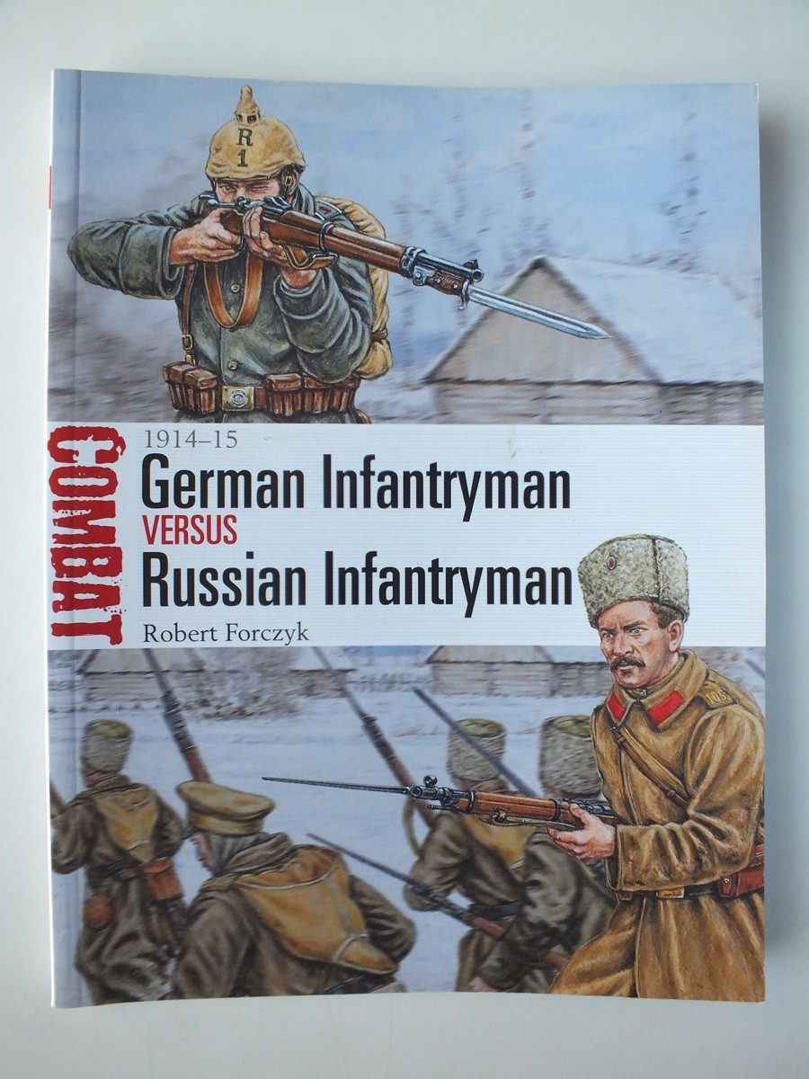 German Infantryman vs Russian Infantryman: 1914–15 (Combat, 11)