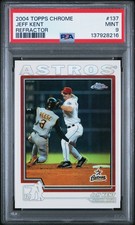2004 Topps Chrome Refractor POP 1 Jeff Kent PSA 9 Houston Astros #137