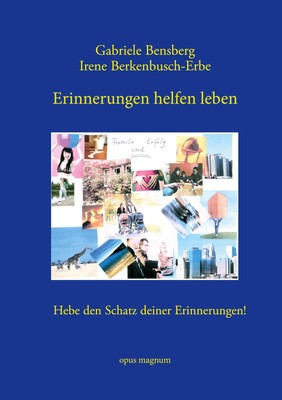 Erinnerungen helfen leben | Gabriele Bensberg (u. a.) | Taschenbuch | Paperback