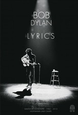 Lyrics Sämtliche Songtexte 1962-2012 Dylan, ...
