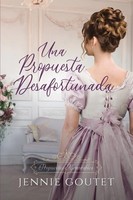 Una Propuesta Desafortunada Jennie Goutet Taschenbuch Spanisch 2024