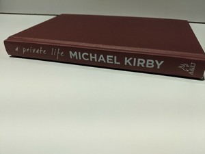 Details About Michael Kirby A Private Life Fragments Memories Friends 2011 Hardback - 