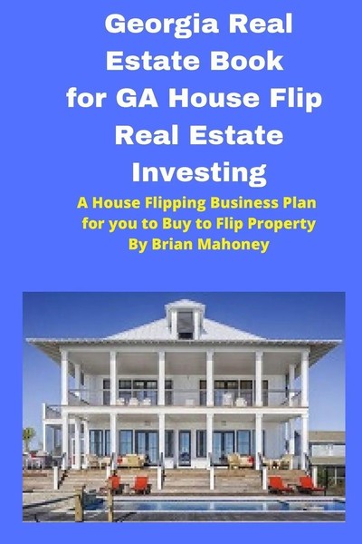 Georgia Real Estate Book For GA House Flip Real Estate Investing Brian Mahoney-image