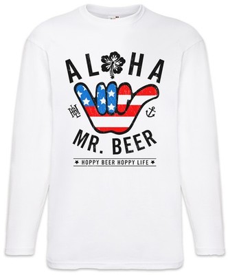 Aloha Mr. Beer Langarm T-Shirt Hoppy Happy Life Bier Brauer Brauerei Brewery