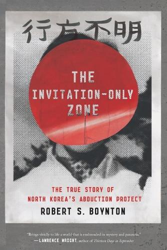 Thumbnail - Robert S. Boynton The Invitation-only Zone (taschenbuch) (us Import)