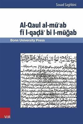 Al-Qaul al-mu'ab fi l-qada' bi l-mugab (Mamluk Studies) (German and Arabic Text)