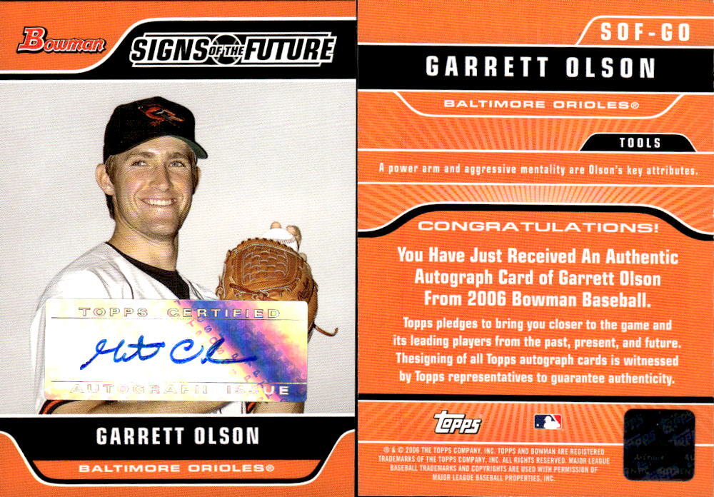 2006 Bowman Signs of the Future #GO Garrett Olson C AUTO - NM-MT