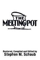 Stephen M. Schaub | The Melting Pot | Taschenbuch | Englisch (2013) | Xlibris