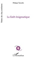 Philippe Tancelin | La ForêT éNigmatique | Taschenbuch | FranzöSisch (2022)