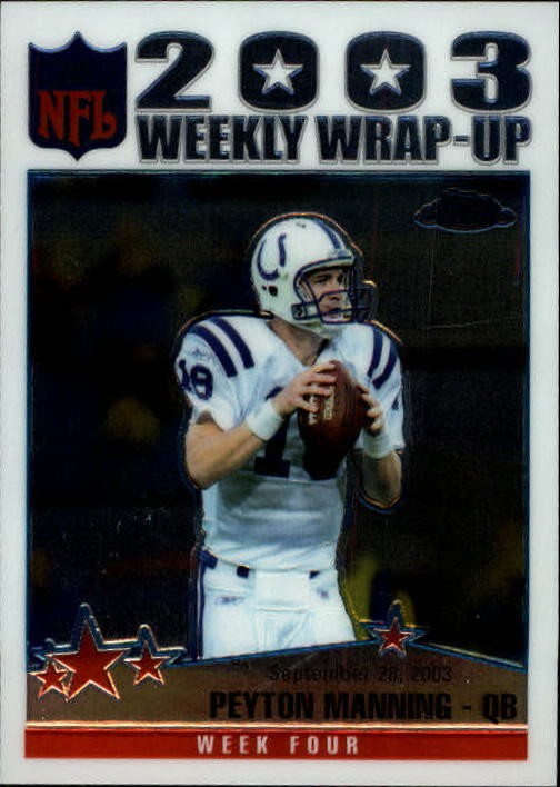 2004 Topps Chrome #149 Peyton Manning WW - FB