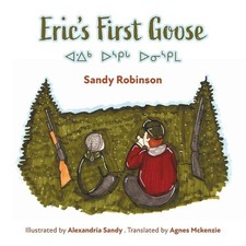 Eric's First Goose by Sandy Robinson Paperback Book