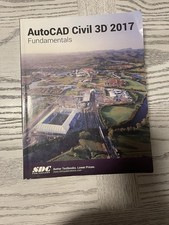 AutoCAD Civil 3D 2017 Fundamentals by Ascent 2016, Trade Paperback 