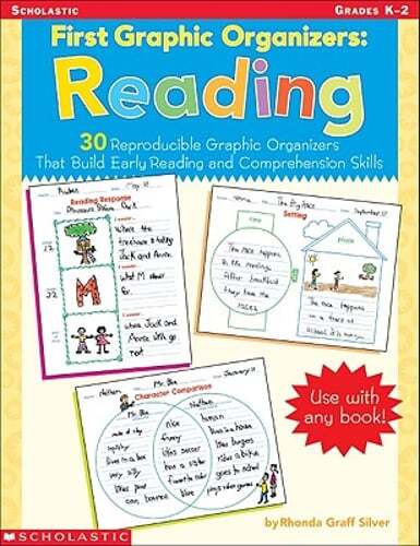 First Graphic Organizers: Reading: 30 Reproducible Graphic Organizers That Build