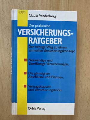 Der praktische Versicherungsratgeber Vanderborg, Clauss: