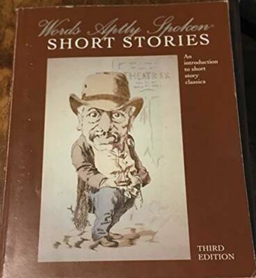 Words Aptly Spoken Short Stories Third Edition - Paperback - GOOD