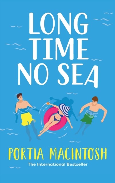 Long Time No Sea by Portia MacIntosh - - Image 3