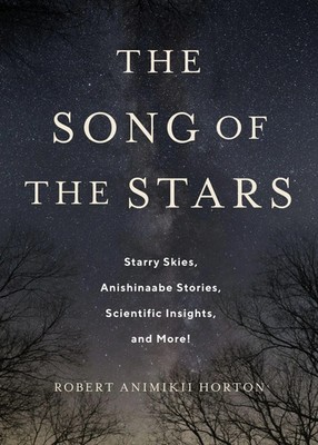 The Song of the Stars | Robert Animikii Horton | Englisch | Buch | 2025