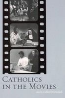 Mcdannell | Catholics In The Movies | Buch | Englisch (2012) | Gebunden