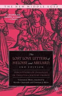The Lost Love Letters of Heloise and Abelard: Perceptions of Dialogue in Twe...
