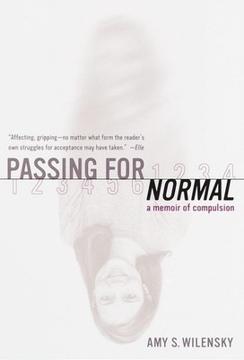 Passing for Normal: A Memoir of Compulsion