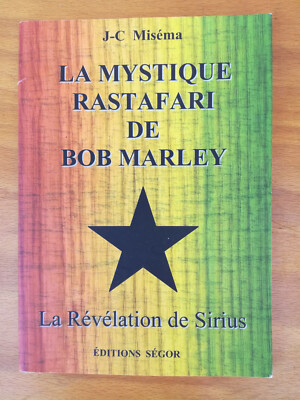 La mystique Rastafari de Bob Marley, Révelation de Sirius -JC Miséma
