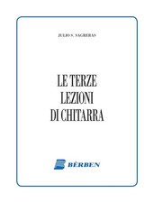 LE TERZE LEZIONI DI CHITARRA  - JULIO SAGRERAS - CHITARRA