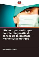 Debashis Sarkar | Irm MutiparaméTrique Pour Le Diagnostic Du Cancer De La...