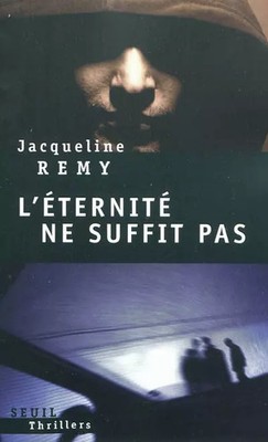 L'Ewigkeit ist nicht genug, Jacqueline Remy