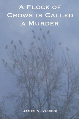 James V. Viscosi | A Flock of Crows is Called a Murder | Taschenbuch | Englisch