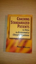 Coaching Standardized Patients - Ex Library Book, very good