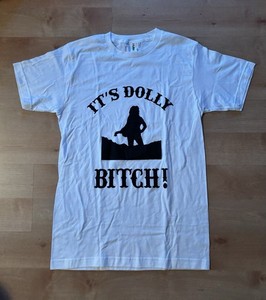 It’s DOLLY Bitch PARTON White SHIRT music concert tour band NEW country Adult S