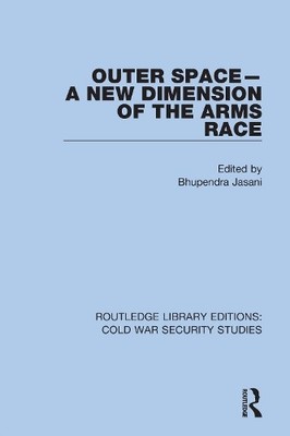 Outer Space - A New Dimension of the Arms Race - 9780367627157