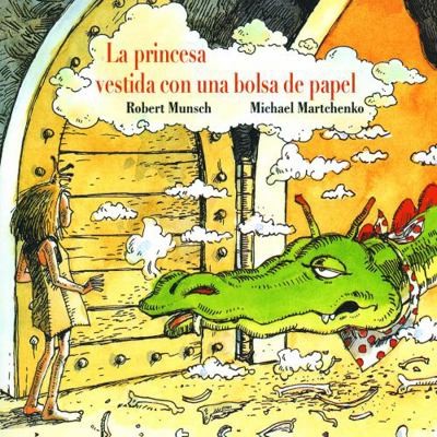 La Princesa Vestida Con Una Bolsa de Paper by Munsch, Robert