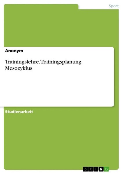 Trainingslehre. Trainingsplanung Mesozyklus | Anonymous | Deutsch | Taschenbuch-image