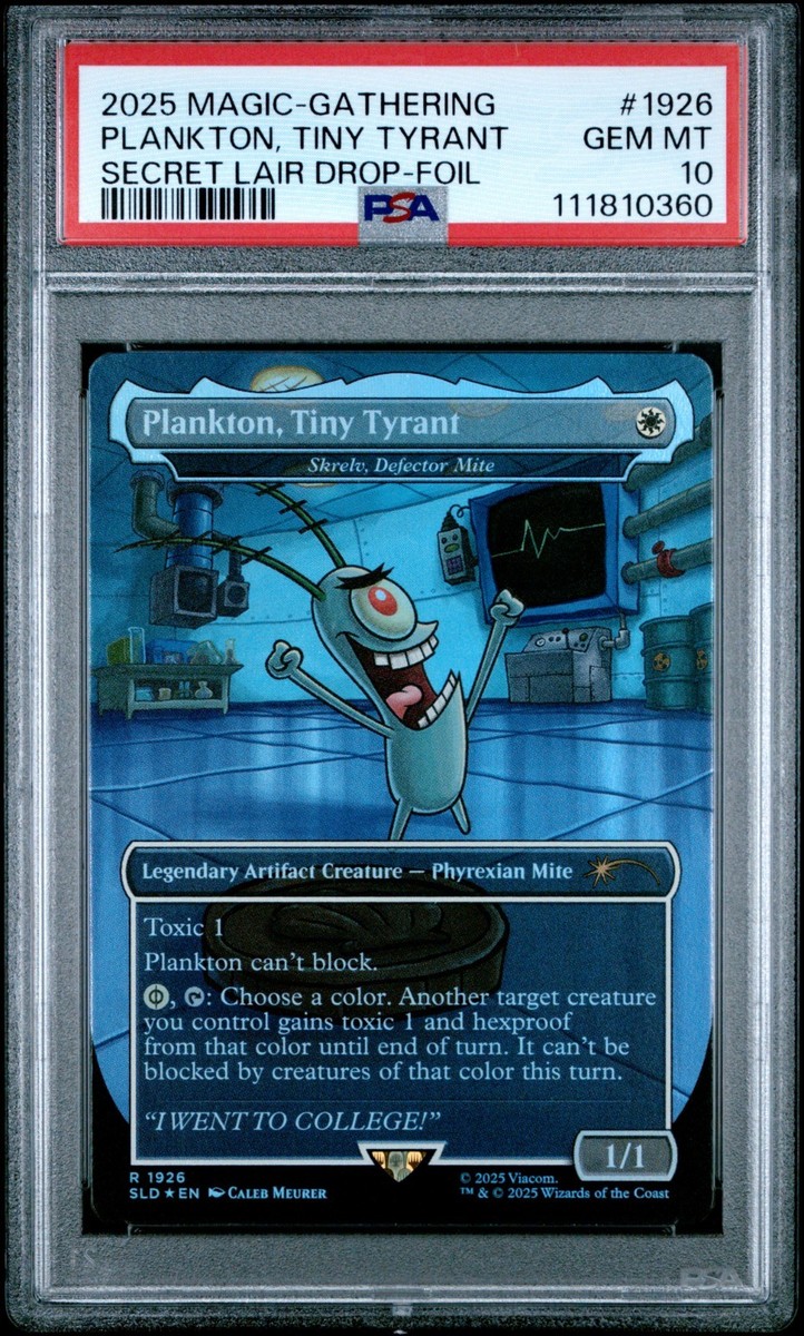 2025 Magic The Gathering Secret Lair Plankton, Tiny Tyrant Foil PSA 10  #1926