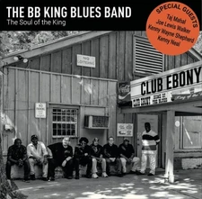 B.B. Kings Blues Band - Soul Of The King [New CD]