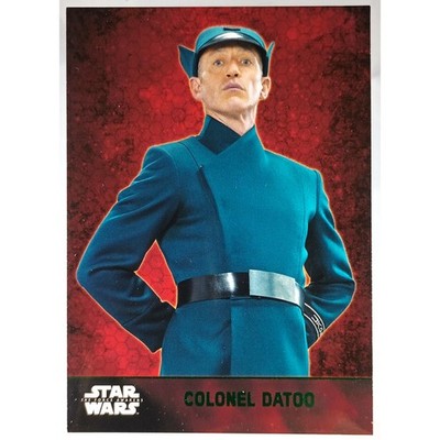 Topps Star Wars The Force Awakens COLONEL DATOO #49 Green Parallel