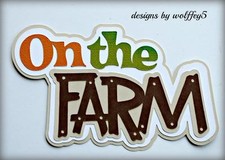 CRAFTECAFE FARM KID TITLE paper piecing premade scrapbook diecut piece WOLFFEY5