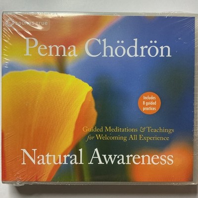Natural Awareness : Guided Meditations and Teachings for Welcoming All...