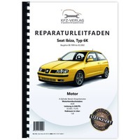 Seat Ibiza Typ 6K (99-02) 4-Zyl. 1,6L Benzinmotor 75 PS - Reparaturanleitung